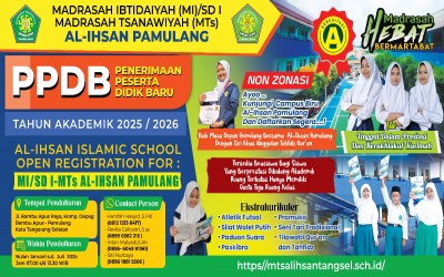 PPDB Gelombang 2 MTs Al Ihsan Pamulang Resmi Dibuka, Segera Daftarkan Putra Putri Anda!