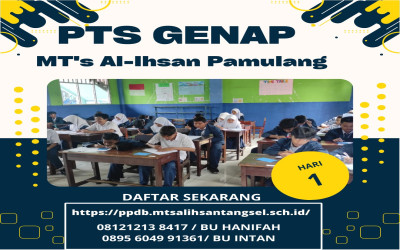 Kegiatan PTS dan PAS Genap MTs Al-Ihsan Pamulang