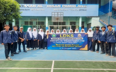Latihan Dasar Kepemimpinan Siswa (LDKS) OSIS Mts Al-ihsan Pamulang masa bakti 2023/2024